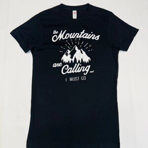 The Mountains are calling and I must go Tee